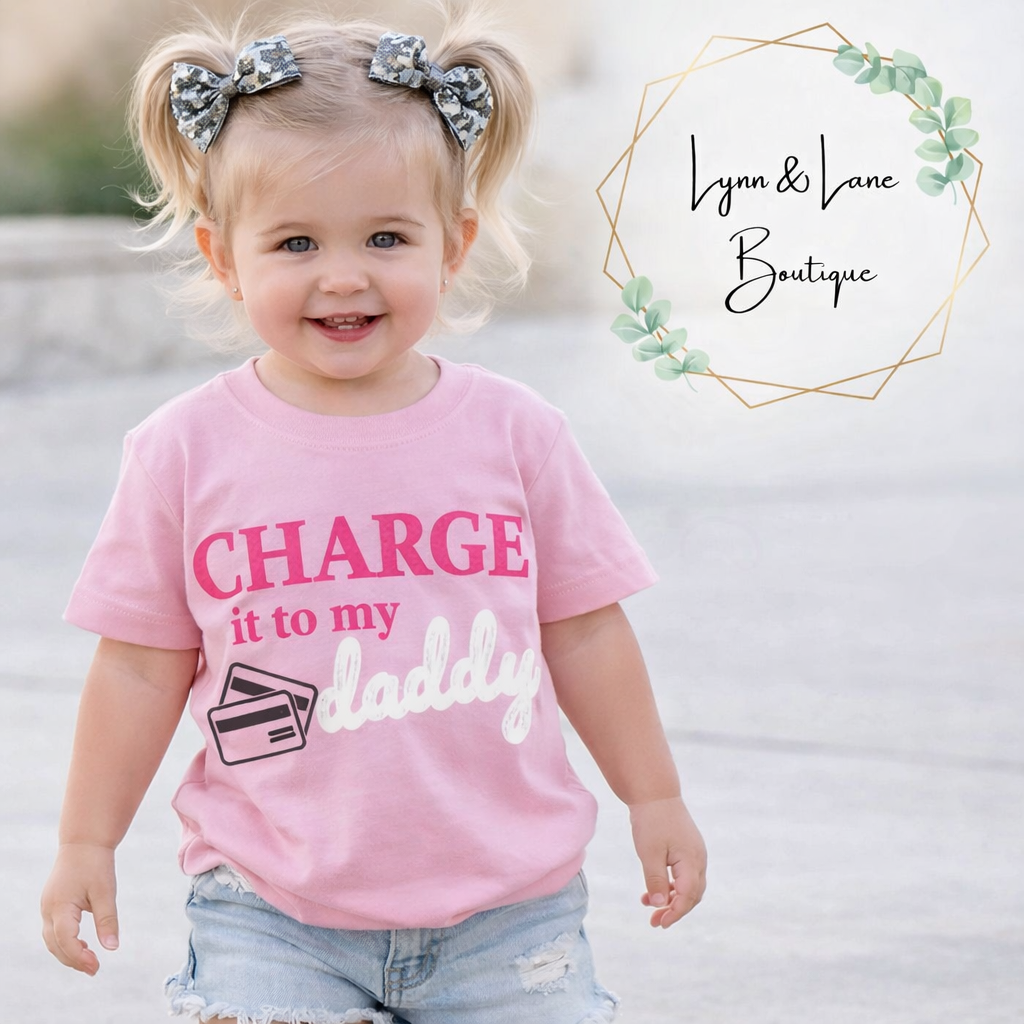 CHARGE IT TO MY DADDY TEE - PINK